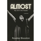 Almost: My Life in the Theater