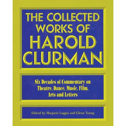 The Collected Works of Harold Clurman