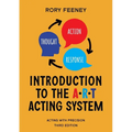 Introduction to the A.R.T. Acting System: Acting with precision