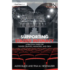 Supporting Staged Intimacy: A Practical Guide for Theatre Creatives, Managers, and Crew - Paperback