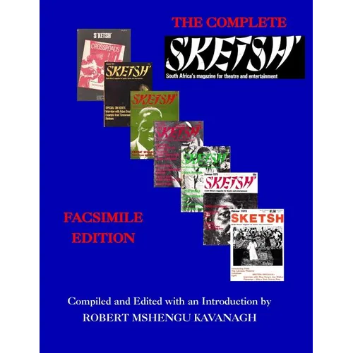 The Complete S'ketsh': Facsimile Edition