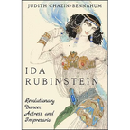 Ida Rubinstein: Revolutionary Dancer, Actress, and Impresario - Paperback