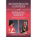 Honeymoon Couples and Jurassic Babies: Identity and Play in Chennai's Post-Independence Sabha Theater - Paperback