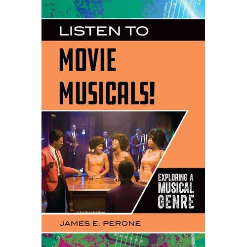 Listen to Movie Musicals!: Exploring a Musical Genre