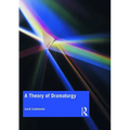 A Theory of Dramaturgy