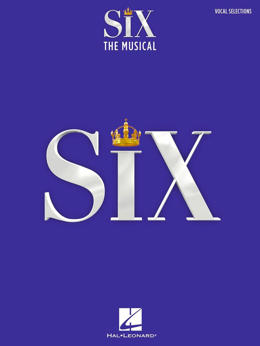 Six: The Musical Vocal Selections Songbook with Full-Color Photos | Piano, Vocal and Guitar Sheet Music | 9 Songs Including Ex-Wives, Heart of Stone, and Dont Lose Ur Head