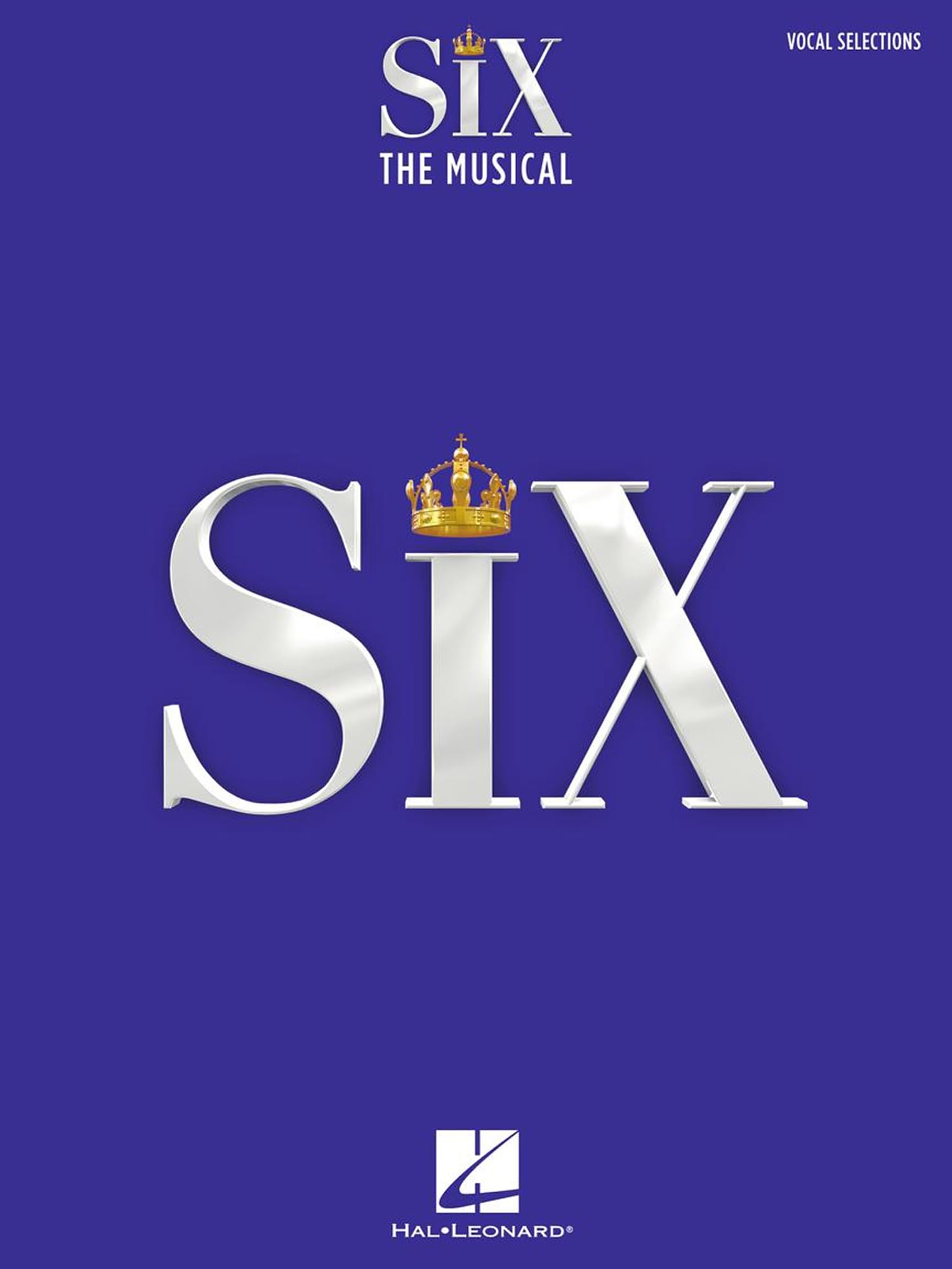 Six: The Musical Vocal Selections Songbook with Full-Color Photos | Piano, Vocal and Guitar Sheet Music | 9 Songs Including Ex-Wives, Heart of Stone, and Dont Lose Ur Head