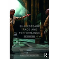 Shakespeare, Race and Performance: The Diverse Bard