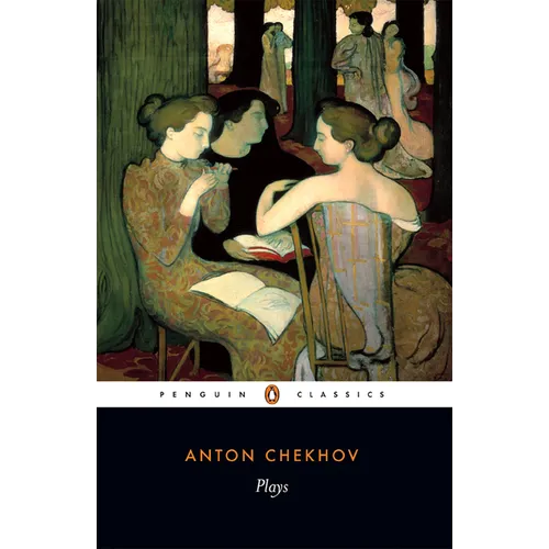 Plays: Ivanov; The Seagull; Uncle Vanya; Three Sisters; The Cherryorchard
