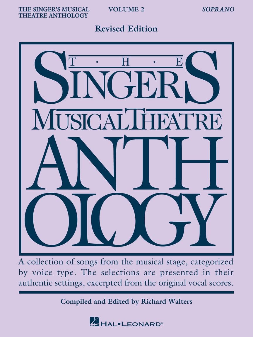 The Singer's Musical Theatre Anthology: Soprano, Volume 2 | Medium Difficulty Vocal Songbook with Piano Accompaniment and Lyrics | Broadway Sheet Music for Auditions Recitals and Stage Performance