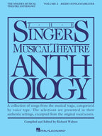 The Singer's Musical Theatre Anthology Volume 2 for Mezzo-Soprano Belter Voice | Broadway Vocal Songbook with Piano Accompaniment, Lyrics, Audition Repertoire and Sheet Music Collection