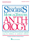 Singer's Musical Theatre Anthology | Children's Edition Book Only | Vocal Collection with Piano Accompaniment | Classic and Contemporary Songs for Young Singers | Musical Theatre Songs for Kids