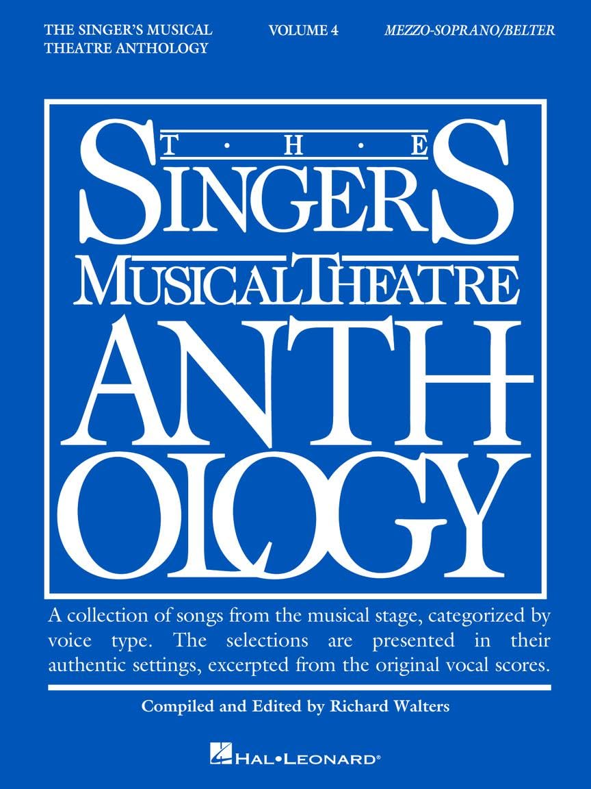 The Singer's Musical Theatre Anthology: Volume 4, Mezzo-Soprano Belter | Difficult Broadway Vocal Songbook for Voice and Piano | Musical Theatre Sheet Music in Original Keys for Auditions