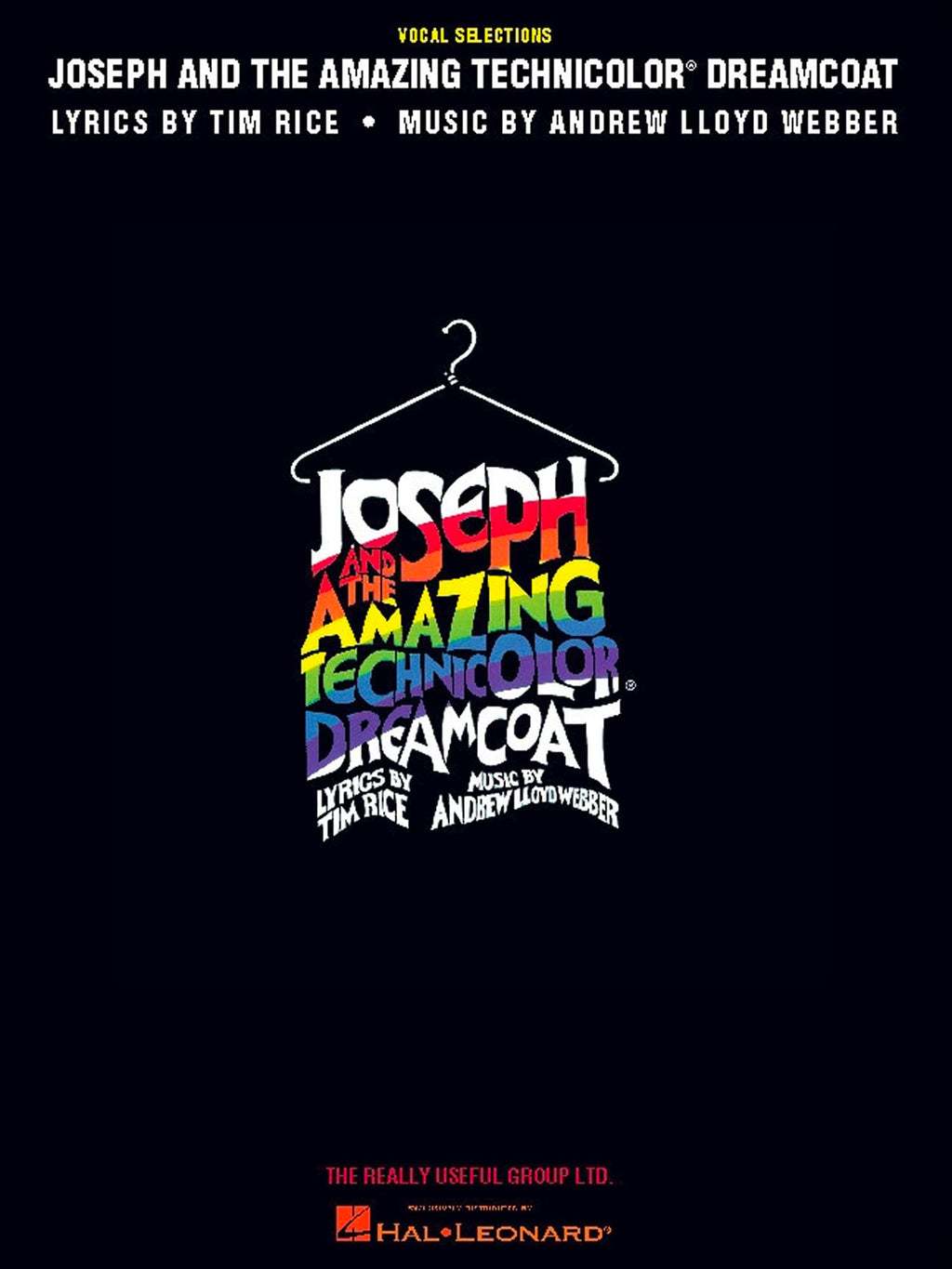 Joseph and the Amazing Technicolor Dreamcoat | Lyrics by Tim Rice and Music by Andrew Lloyd Webber | Vocal Selections | 10 Iconic Songs from the Broadway Musical | Piano Vocal Guitar Sheet Music