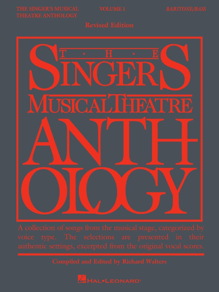 The Singer's Musical Theatre Anthology: Volume 1 for Baritone Bass Vocal Songbook | Broadway Sheet Music Collection with Piano Accompaniment Lyrics, ... Musical Theatre Anthology (Songbooks))