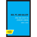 Box, Pit, and Gallery: Stage and Society in Johnson's London