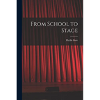 From School to Stage