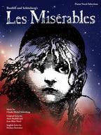 Les Misérables Vocal/Piano Selections | Broadway Musical Sheet Music Book for Singers and Pianists | Authentic Piano Vocal Arrangements | Great for Practice, Auditions, and Performances