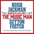 Meredith Willson's The Music Man: The 2022 Broadway Cast Recording