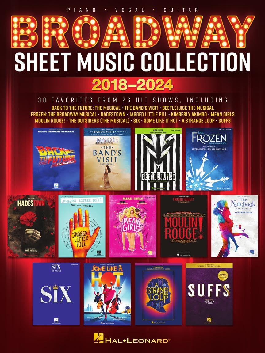 Broadway Sheet Music Collection 2018-2024: 38 Favorites from 26 Hit Shows Arranged for Piano, Voice, and Guitar