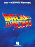 Back to the Future: The Musical - Piano/Vocal Selections | Broadway Sheet Music Book for Intermediate Musical Theatre Songs for Students Teachers and Fans | 16 Piano Vocal Arrangements Included