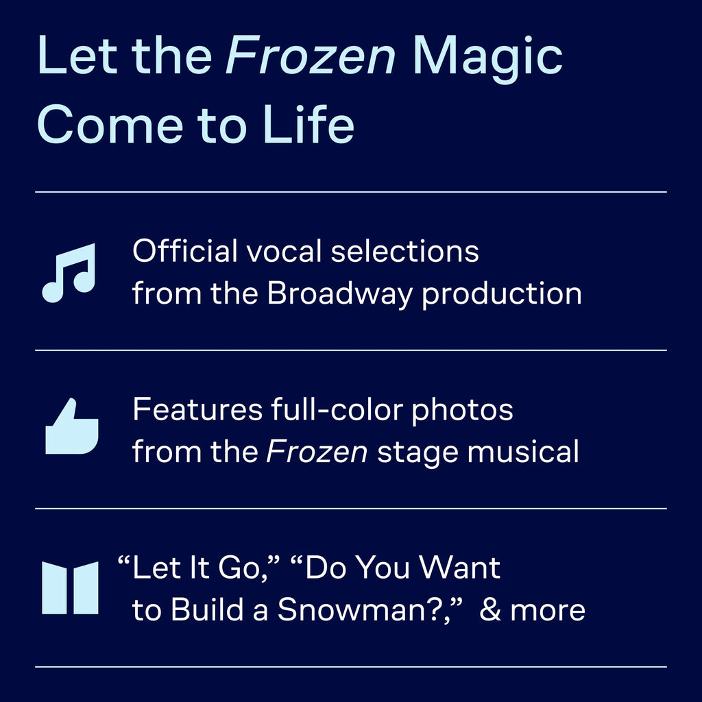 Disney's Frozen: The Broadway Musical - Vocal Selections | Vocal Sheet Music Songbook with Piano Accompaniment | Disney Broadway Show Sheet Music for Singers and Pianists