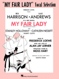 My Fair Lady: Vocal Selections | Alan Jay Lerner and Frederick Loewe | Piano Vocal Guitar Sheet Music Songbook for Singers and Pianists | Broadway Songs Including I Could Have Danced All Night
