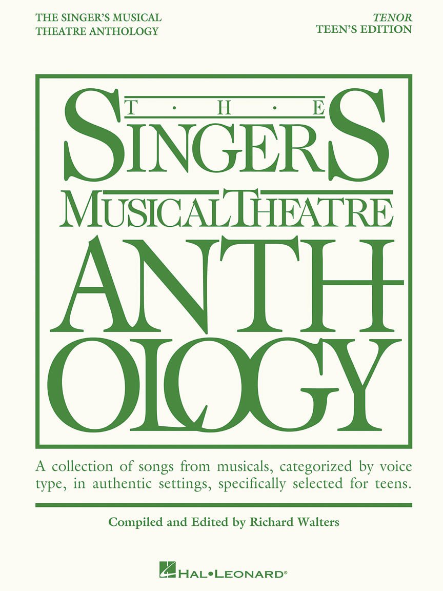 The Singer's Musical Theatre Anthology Teen's Edition | Tenor Book with 20 Broadway Hits | Vocal and Piano Sheet Music for Tenor Singers | Musical Theatre Songbook