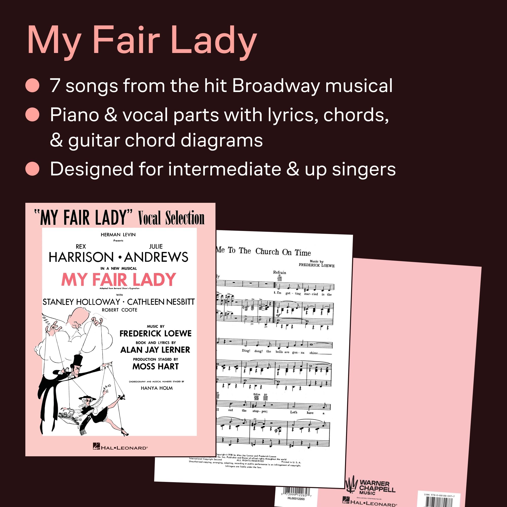 My Fair Lady: Vocal Selections | Alan Jay Lerner and Frederick Loewe | Piano Vocal Guitar Sheet Music Songbook for Singers and Pianists | Broadway Songs Including I Could Have Danced All Night