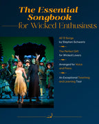 Wicked: A New Musical - Easy Piano Songbook | Broadway Musical Sheet Music for Beginners | Piano and Vocal Selections by Stephen Schwartz | 13 Iconic Songs for Lessons, Practice, and Theater Fans