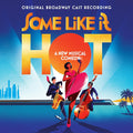Some Like It Hot - Original Broadway Cast Recording Soundtrack