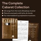 The Complete Cabaret Collection | Vocal Selections Souvenir Edition | 1966 Broadway, 1972 Film & 1998 Revival Songs | Piano, Vocal, Guitar Arrangements | Authors Edition