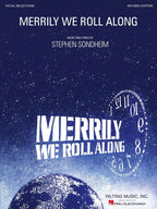 Merrily We Roll Along: Vocal Selections Revised Edition | Piano Vocal Sheet Music from 2023 Broadway Revival | Sondheim Musical Songbook for Singers and Pianists | Theatre Score with Added Songs