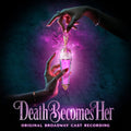 Death Becomes Her (Original Broadway Cast Recording)[Potion Purple 2 LP]
