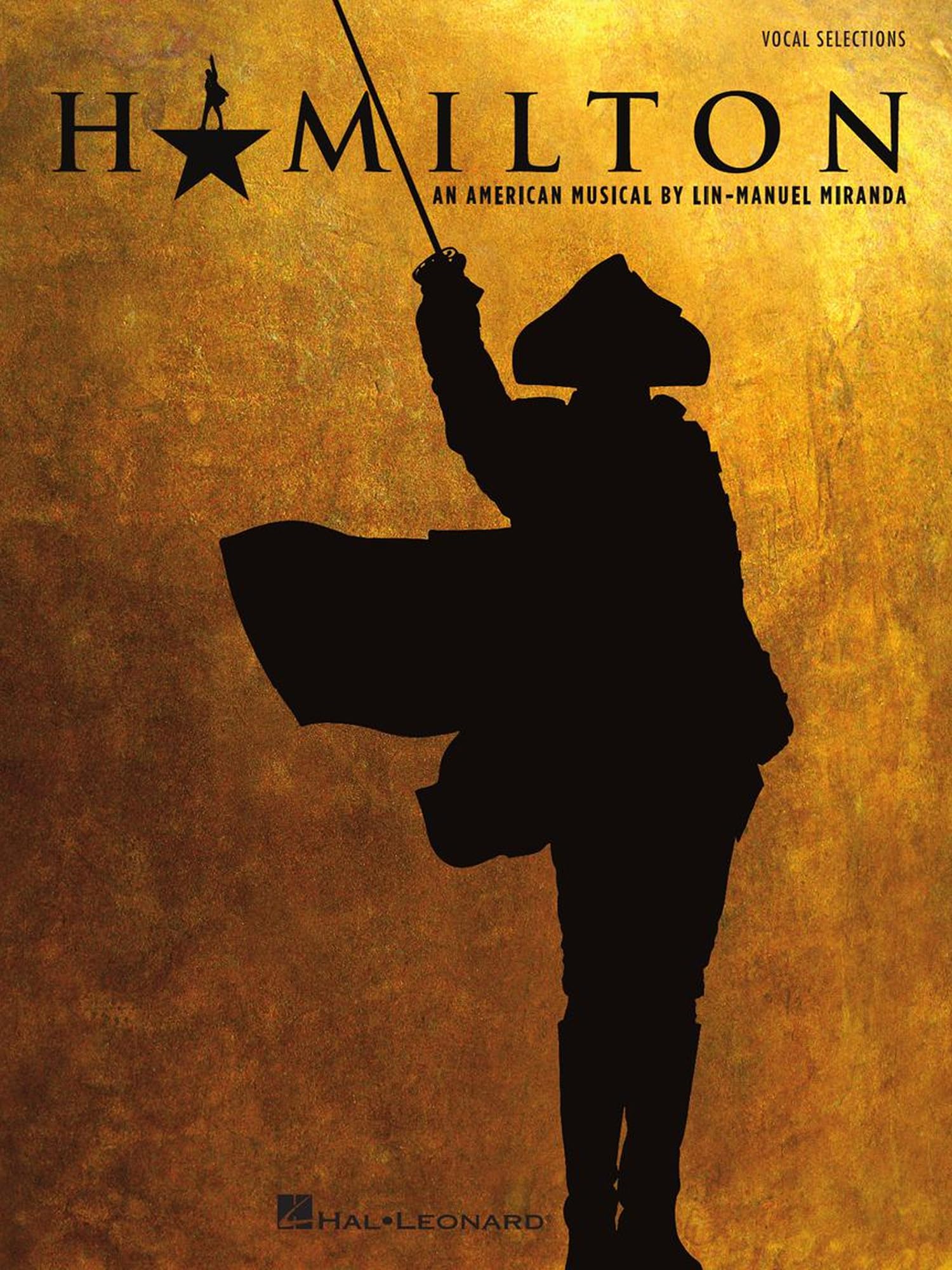 Hamilton - Vocal Selections | Piano/Vocal Songbook with 17 Broadway Musical Hits | Beginner to Intermediate Piano and Voice Sheet Music Book for Singers, Accompanists, and Theatre Fans