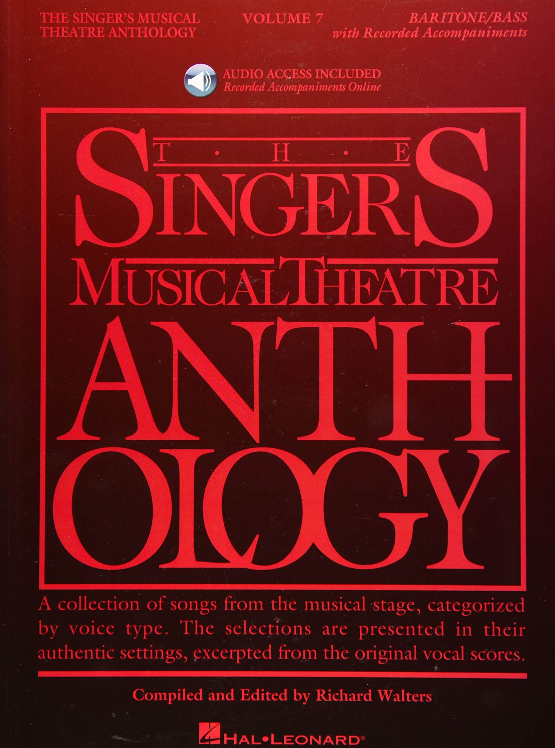 Singer's Musical Theatre Anthology: Volume 7 | Baritone/ Bass Vocal Collection Sheet Music Book with Online Audio | 33 Broadway Songs from Original Vocal Scores for Auditions, Recitals and Practice