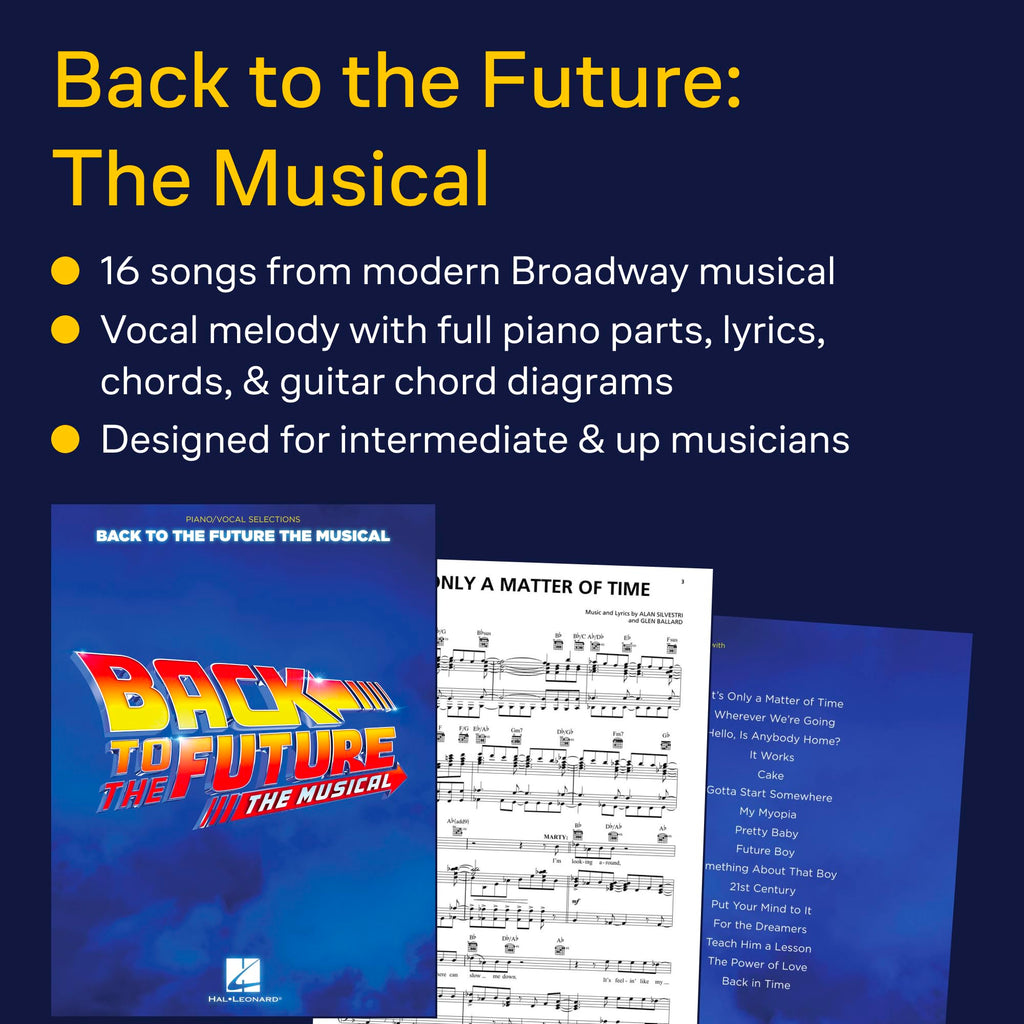 Back to the Future: The Musical - Piano/Vocal Selections | Broadway Sheet Music Book for Intermediate Musical Theatre Songs for Students Teachers and Fans | 16 Piano Vocal Arrangements Included