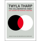 The Collaborative Habit: Life Lessons for Working Together - Paperback