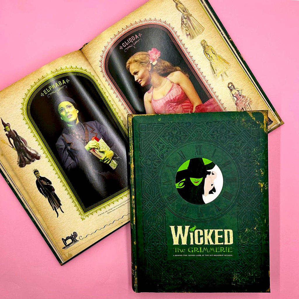Wicked: The Grimmerie, a Behind-the-Scenes Look at the Hit Broadway Musical