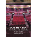 Save Me a Seat - On the Road with Hello Dolly!