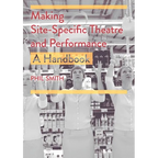 Making Site-Specific Theatre and Performance: A Handbook - Paperback