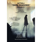 A-T-I-L- "Dark Shadows" Episode #1. - Paperback