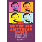 He Never Did Anything Twice: Deconstructing Stephen Sondheim - Paperback
