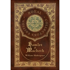 Hamlet and Macbeth (Royal Collector's Edition) (Case Laminate Hardcover with Jacket)