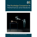 The Routledge Companion to Performance and Medicine