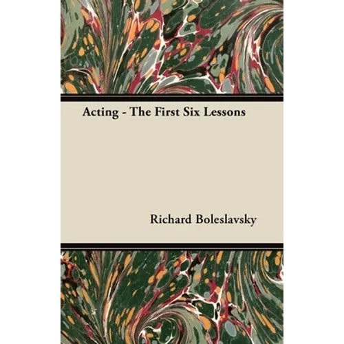 Acting - The First Six Lessons