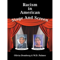 Racism in American Stage and Screen