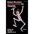Revolution as Theatre