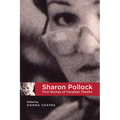 Sharon Pollock: First Woman of Canadian Theatre