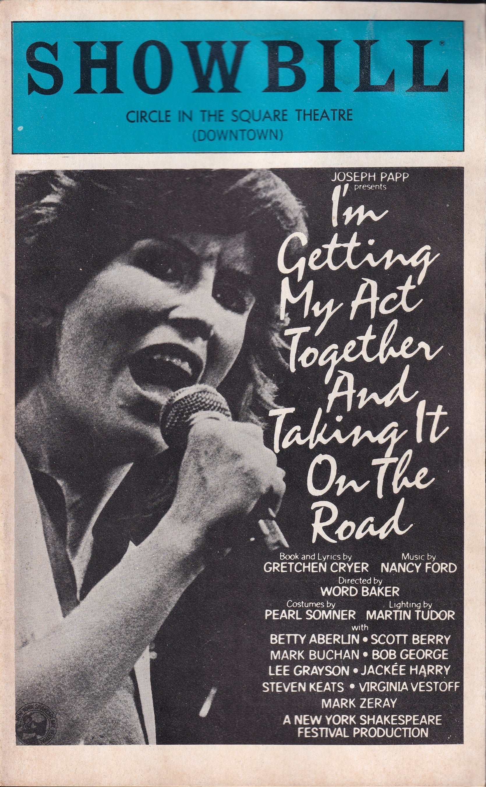 I'm Getting My Act Together and Taking It on the Road Showbill | Circle in the Square Theatre (Downtown) (1978)